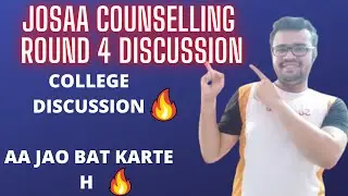 JOSAA COUNSELLING ROUND 4 RESULT DECLARED 🔥🔥