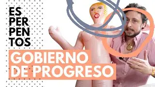 Esperpentos: Gobierno de Progreso