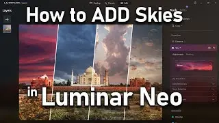 How to ADD Skies to Luminar Neo and AI - The EASY Way!