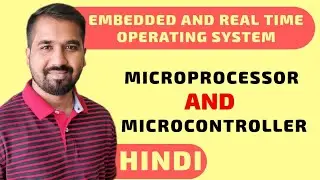 Microprocessor and Microcontroller Explained in Hindi l Embedded and Real time Operating System