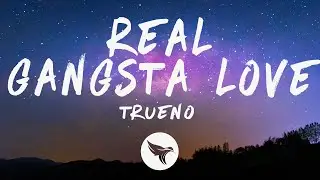 Trueno - REAL GANGSTA LOVE (Letra/Lyrics)
