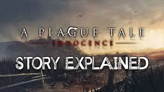 A Plague Tale: Innocence - Story Explained