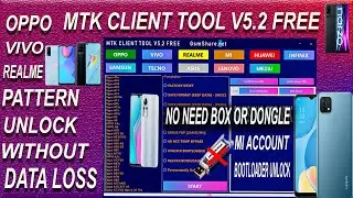 MTK CLIEN TOOL V5.2 0 FREE  OPPO VIVO REALME XIAOMI INFINIX HUAWEI PATREN UNLOCK WITHOUT DATA LOSS