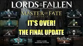 The Final Update for Lords of the Fallen is BIG | Version 1.5 | April 24, 2024