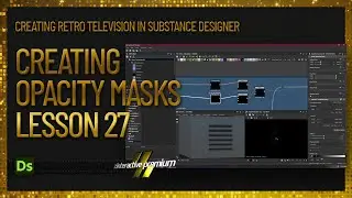 How to Create Opacity Masks in Substance Designer | Lesson 27 | Substance Designer Premium Tutorial