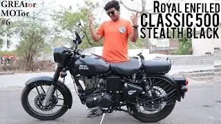 Royal Enfield Classic 500 Stealth Black ABS Full Review [GREAtor MOtor#6]