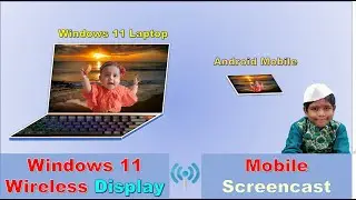 How to screencast on laptop windows | Windows 11 wireless display | Mobile screencast
