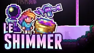 Le Shimmer, un Nouveau Liquide ! - Terraria