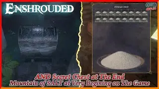 ENSHROUDED Mountain of SALT at Very Begining on The Game & Secret Chest at The End {Beginner Guide}