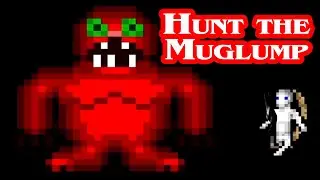 ЭТОТ МОНСТР ПУГАЕТ НЕОЖИДАННО И ЕСТ ВСЕ ПОДРЯД ► Hunt the Muglump ► Охота на Маглумпа