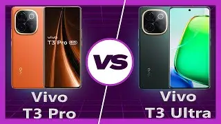Vivo T3 Ultra vs Vivo T3 Pro Detailed Comparison