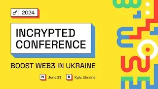 Incrypted Conference 2024 🔴LIVE