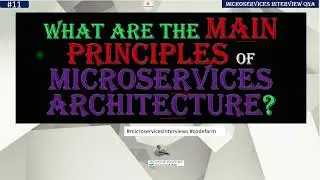 10 Microservices Design Principles | Microservices Interviews