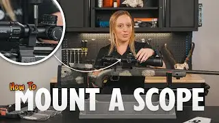 How to Mount your Riflescope