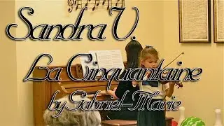 La Cinquantaine by Gabriel-Marie & played by Sandra V.