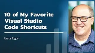 10 of My Favorite Visual Studio Code Shortcuts