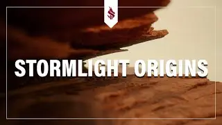 Journey Before Destination: Stormlight Origins