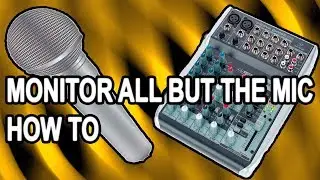 behringer xenyx qx1002usb, MONITOR ALL BUT THE MICROPHONE