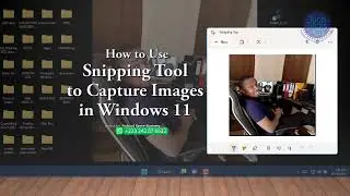 How to Use Snipping Tool to Capture Images in Windows 11 | TechTricksGh
