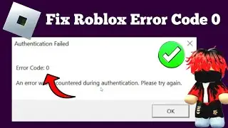 How To Fix Roblox Error Code | How To Fix Roblox Error Code 0