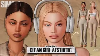 Clean Girl Aesthetic ✨ + CC Folder & Sims Download | Sims 4 Create a Sim