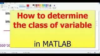 How to determine the class of variable in MATLAB