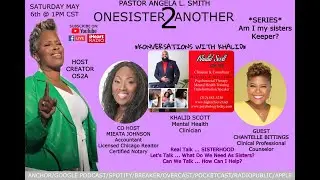 OneSister2Another - Konversation's With Khalid
