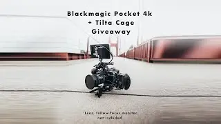 Blackmagic Pocket 4k GIVEAWAY + Cinematic Luts