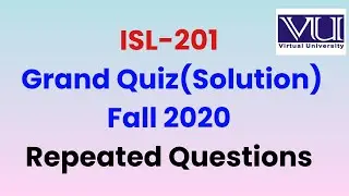 ISl 201 Grand Quiz Fall 2020| ISL201 GRAND QUIZ| Isl grand quiz fall2020| Arsalan Ali