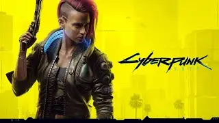 CYBERPUNK 2077 ПРОХОЖДЕНИЕ  ЧАСТЬ - 3 / СЛОЖНОСТЬ МАКС! / НАЧАЛ ЗА КОРПАРАТА