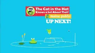 PBS KIDS Next ID - The Cat in the Hat Knows a lot About That! (2017; Maine Public)
