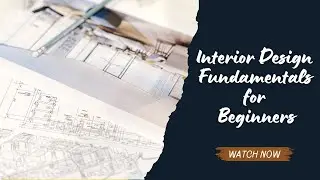 Interior Designing Fundamentals for Beginners || In Telugu