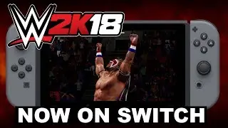 WWE 2K18 Nintendo Switch Launch Trailer