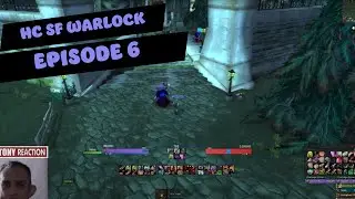 WoW Classic HC SF | The Weaver | Episode 6 | Affliction Warlock