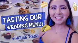 SHOWING MY FIANCE OUR HOUSE IN MEXICO + WEDDING FOOD TASTING!