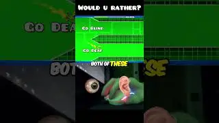 Geometry Dash: Would You Rather? 🤔