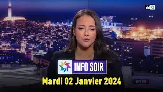Info soir : Mardi 02 Janvier 2024