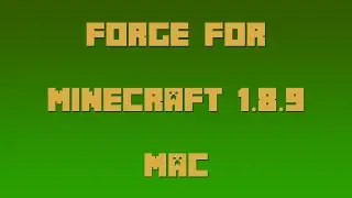 How to Install Forge for Minecraft 1.8.9 [Mac]