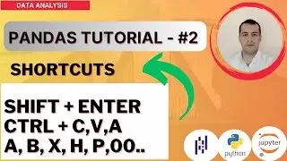 PYTHON PANDAS TUTORIAL in Jupyter notebook #2 🔥 - Keyboard Shortcuts in Jupyter notebook