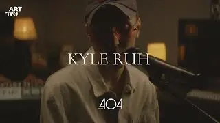 404 | Kyle Ruh “Songy tun”