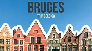 🇧🇪 Bruges em um dia | Trip Bélgica ✈️