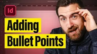 How to Add Bullet Points in Indesign (Tutorial)