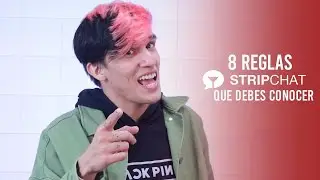 8 reglas de STRIPCHAT que debes conocer | Modelos Webcam