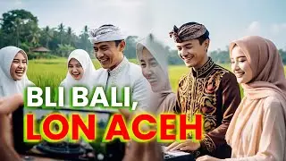 Lagu Aceh Bali Enak Didengar, Bli Bali Lon Aceh - Lirik Video Dijewer