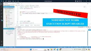 nodemon not run in Terminal | PowerShell Execution Policy Restricted  