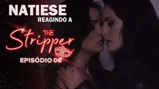 REAGINDO A THE STRIPPER #06