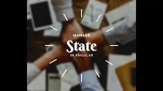 How to build a state class in angular part 1