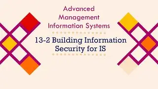 13-2 Building Information Security for MIS
