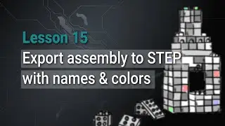 Lesson 15: Export OpenCascade assemblies to STEP with names and colors