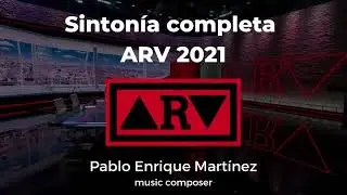 Al Rojo Vivo 2021. Sintonía actual 02. ARV. Music by Pablo Martínez.